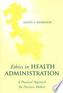 Ethics in Health Administration