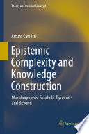 Epistemic Complexity and Knowledge Construction