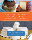 Mastering Artisan Cheesemaking