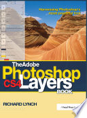 The Adobe Photoshop CS4 Layers Book