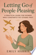 Letting Go of People-Pleasing