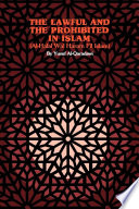 The Lawful and the Prohibited in Islam (Al-Halal Wal Haram Fil Islam)
