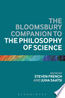 The Bloomsbury Companion to the Philosophy of Science