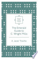 The Emerald Guide to C. Wright Mills