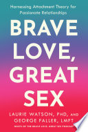 Brave Love, Great Sex