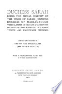 Duchess Sarah, the social history of the times of Sarah Jennings, duchess of Marlborough