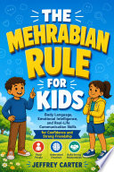 The Mehrabian Rule for Kids