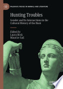 Hunting Troubles