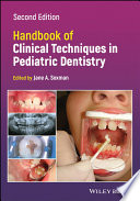 Handbook of Clinical Techniques in Pediatric Dentistry