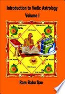 Introduction to Vedic Astrology Volume I
