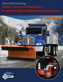 Mobile Equipment Hydraulics: A Systems and Troubleshooting Approach