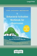 The Behavioral Activation Workbook for Depression
