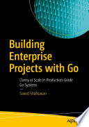 Building Enterprise Projects with Go