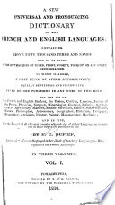 A New Universal and Pronouncing Dictionary of the French and English Languages