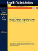Outlines and Highlights for Introduction to Brain and Behavior by Bryan Kolb, Ian Q Whishaw, Isbn