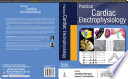 Practical Cardiac Electrophysiology