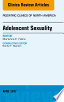 Adolescent Sexuality, An Issue of Pediatric Clinics of North America