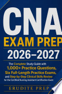 CNA Exam Prep 2026 - 2027