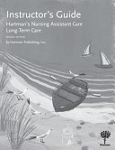Instructor's Guide for Hartman's Nursing Assistant Care