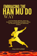 Embracing the Han Mu Do Way