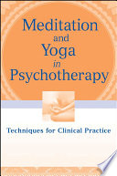 Meditation and Yoga in Psychotherapy