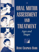 Oral Motor Assessment and Treatment