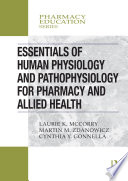 Essentials of Human Physiology and Pathophysiology for Pharmacy and Allied Health