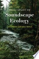 Principles of Soundscape Ecology