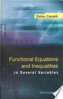 Functional Equations And Inequalities In Several Variables