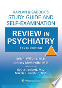 Kaplan & Sadock’s Study Guide and Self-Examination Review in Psychiatry