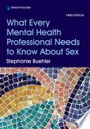 What Every Mental Health Professional Needs to Know About Sex
