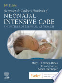 Merenstein & Gardner's Handbook of Neonatal Intensive Care - E-Book