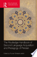The Routledge Handbook of Second Language Acquisition and Pedagogy of Persian