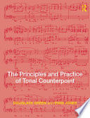 The Principles and Practice of Tonal Counterpoint