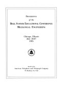 Proceedings of the Bell System Educational Conference [on] Mechanical Engineering, Chicago, Illinois, June 22-27, 1925