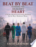 Beat by Beat Mending the Healer's Heart