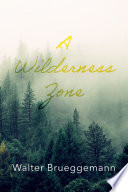 A Wilderness Zone