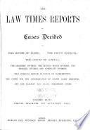 The Law Times Reports of Cases Decided in the House of Lords, the Privy Council, the Court of Appeal ... [new Series].