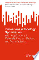 Innovations in Topology Optimization