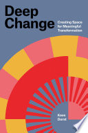 Deep Change