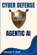 Cyber Defense with Agentic AI