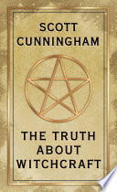 The Truth About Witchcraft