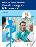 Thieme Test Prep for the USMLE®: Medical Histology and Embryology Q&A