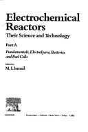 Electrochemical Reactors: Fundamentals, electrolysers, batteries, and fuel cells