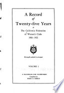 A Record of Twenty-five Years of the California Federation of Women's Clubs, 1900-1925