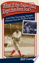 What If the Babe Had Kept His Red Sox?