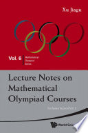 Lecture Notes On Mathematical Olympiad Courses: For Junior Section (In 2 Volumes) - Volume 2