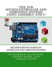 The AVR Microcontroller and Embedded Systems Using Assembly and C