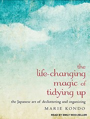 The Life-Changing Magic of Tidying Up