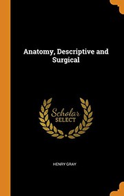 Anatomy, Descriptive and Surgical